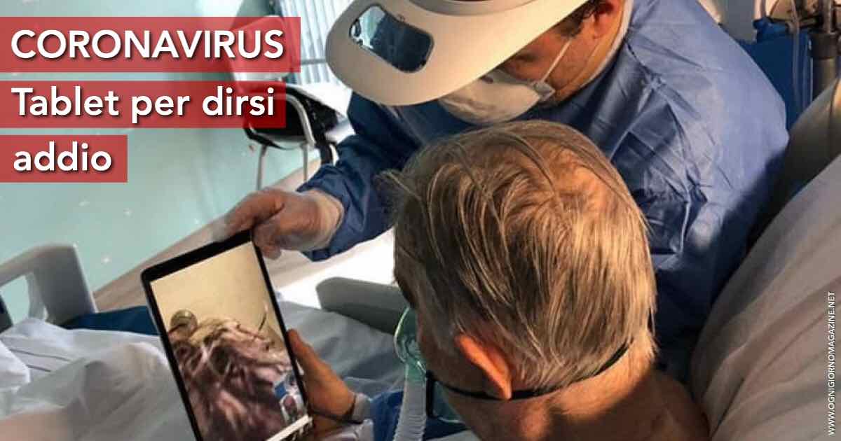 Coronavirus: un tablet "per dirsi addio"