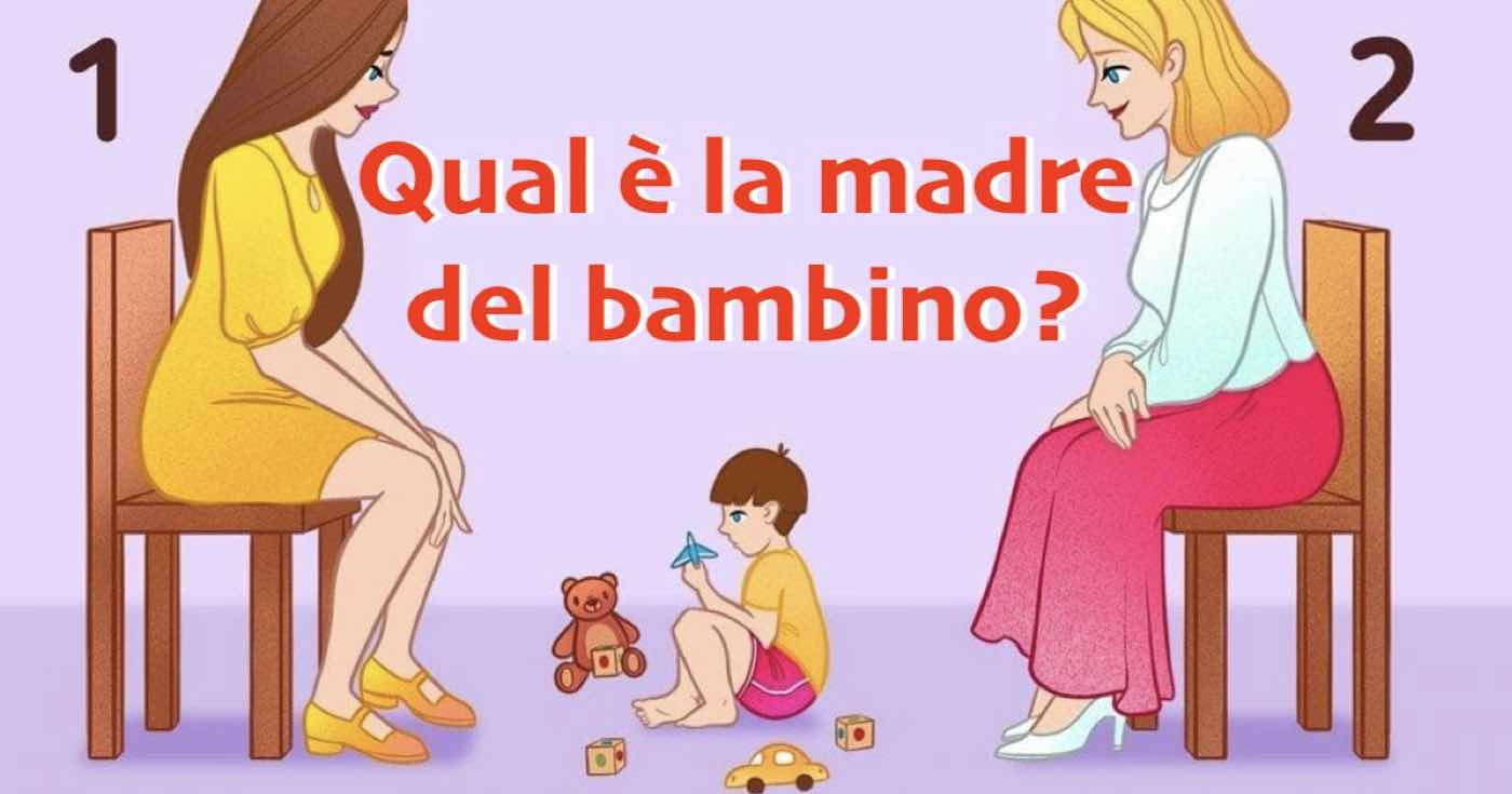 Qual e la madre del bambino